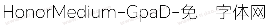 HonorMedium-GpaD字体转换