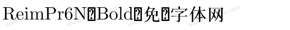 ReimPr6N-Bold字体转换