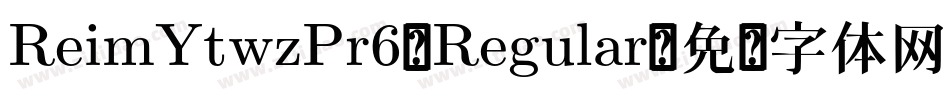 ReimYtwzPr6-Regular字体转换