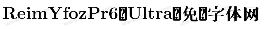 ReimYfozPr6-Ultra字体转换