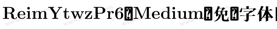 ReimYtwzPr6-Medium字体转换