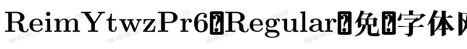 ReimYtwzPr6-Regular字体转换