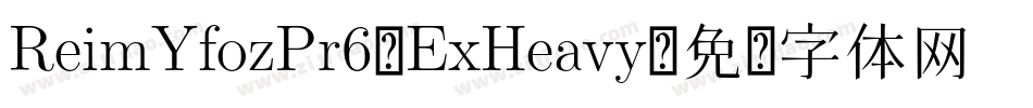 ReimYfozPr6-ExHeavy字体转换