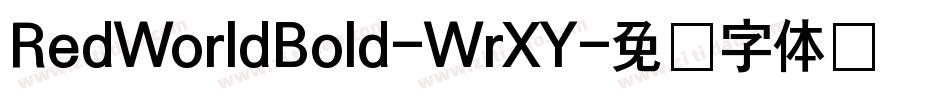 RedWorldBold-WrXY字体转换 RedWorldBold-WrXY字体转换