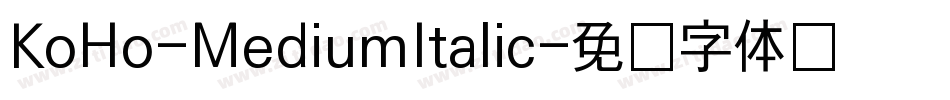 KoHo-MediumItalic字体转换