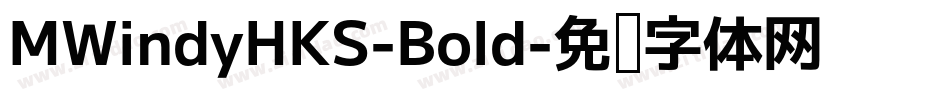 MWindyHKS-Bold字体转换