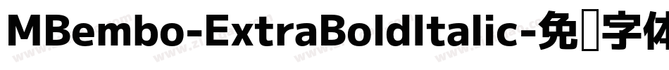 MBembo-ExtraBoldItalic字体转换