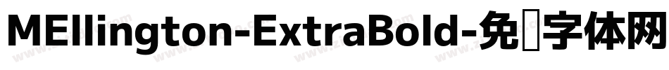 MEllington-ExtraBold字体转换