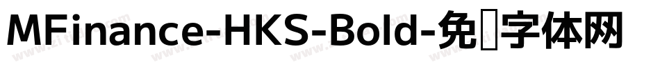 MFinance-HKS-Bold字体转换