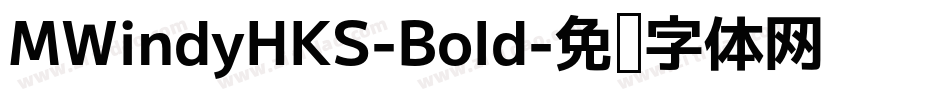 MWindyHKS-Bold字体转换