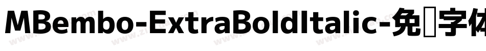 MBembo-ExtraBoldItalic字体转换