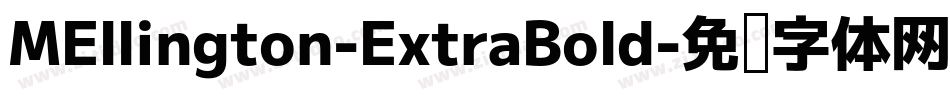 MEllington-ExtraBold字体转换