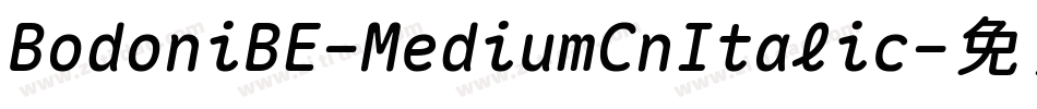 BodoniBE-MediumCnItalic字体转换
