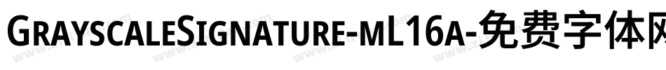 GrayscaleSignature-mL16a字体转换