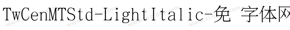 TwCenMTStd-LightItalic字体转换