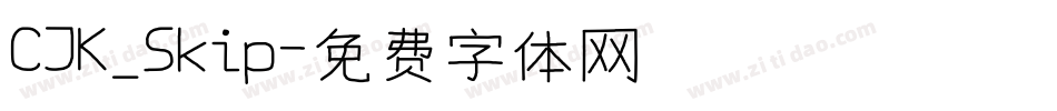 CJK_Skip字体转换