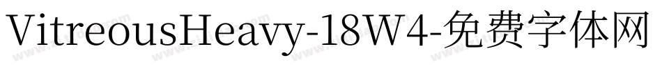 VitreousHeavy-18W4字体转换 VitreousHeavy-18W4字体转换