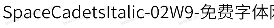 SpaceCadetsItalic-02W9字体转换