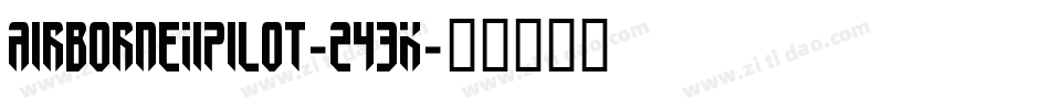 AirborneIiPilot-243K字体转换