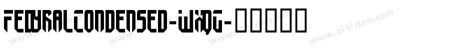 FedyralCondensed-WxqG字体转换