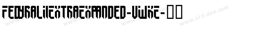 FedyralIiExtraExpanded-vWKE字体转换