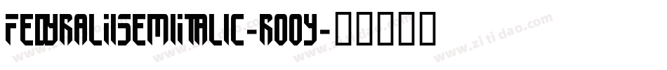 FedyralIiSemiItalic-ro0y字体转换
