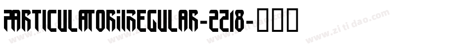 ParticulatorIiRegular-2z18字体转换