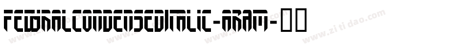 FedyralCondensedItalic-aRAm字体转换