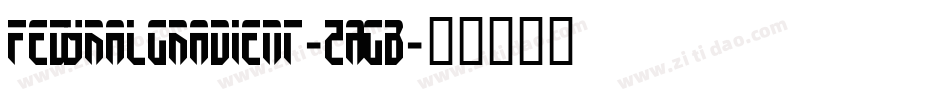 FedyralGradient-ZAGB字体转换