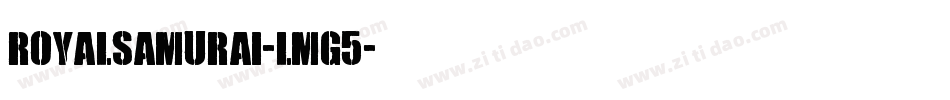 RoyalSamurai-LMg5字体转换