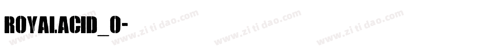 Royalacid_o字体转换