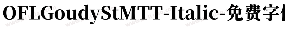 OFLGoudyStMTT-Italic字体转换
