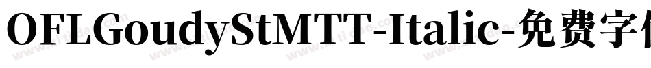OFLGoudyStMTT-Italic字体转换