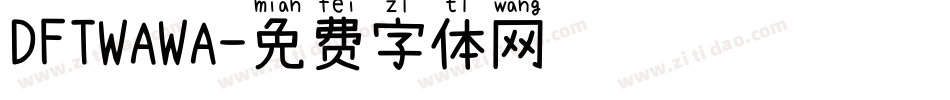 DFTWAWA字体转换