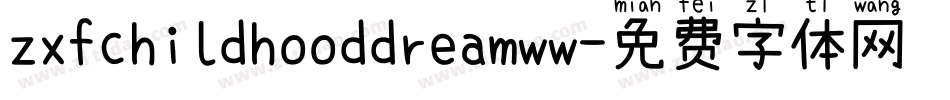 zxfchildhooddreamww字体转换