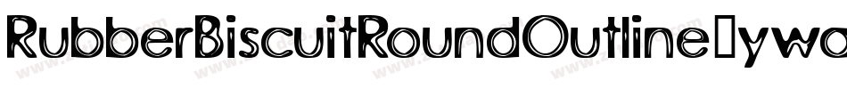 RubberBiscuitRoundOutline-ywaq字体转换