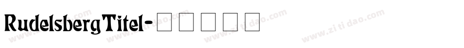 RudelsbergTitel字体转换