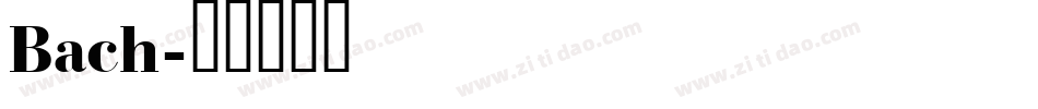 Bach字体转换