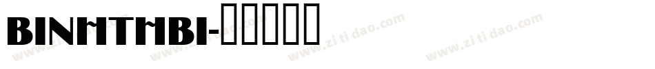 BINHTHBI字体转换