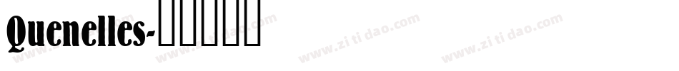 Quenelles字体转换