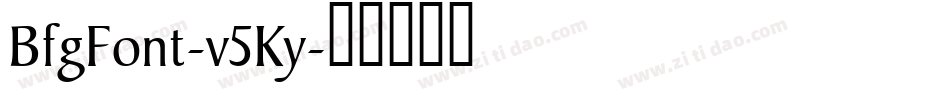 BfgFont-v5Ky字体转换