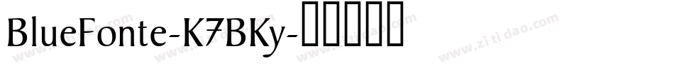 BlueFonte-K7BKy字体转换