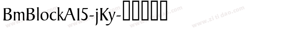 BmBlockA15-jKy字体转换