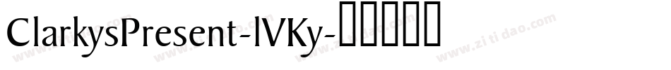 ClarkysPresent-lVKy字体转换