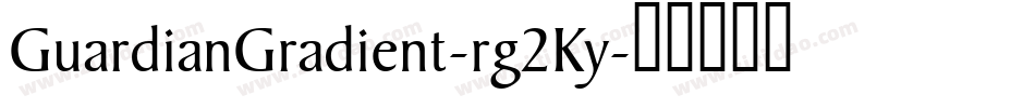 GuardianGradient-rg2Ky字体转换