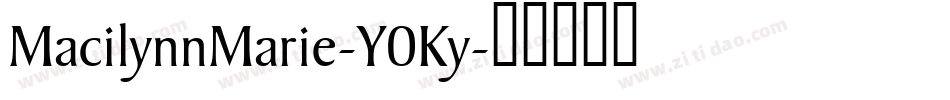 MacilynnMarie-Y0Ky字体转换