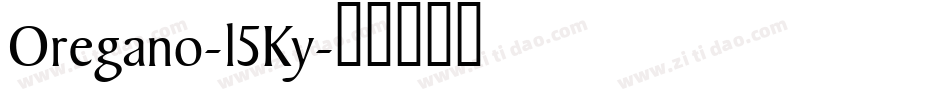 Oregano-l5Ky字体转换