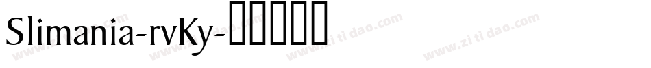 Slimania-rvKy字体转换