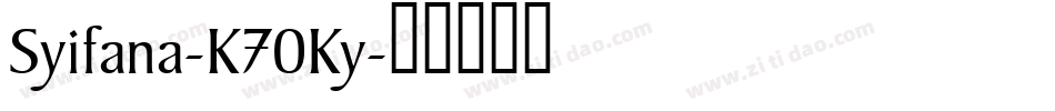 Syifana-K70Ky字体转换