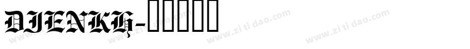 DIENKH字体转换